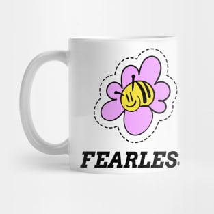 BE FEARLESS Mug